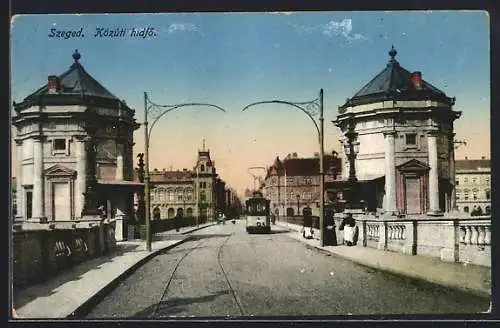 AK Szeged, Közúti hidfö, Strassenbahn