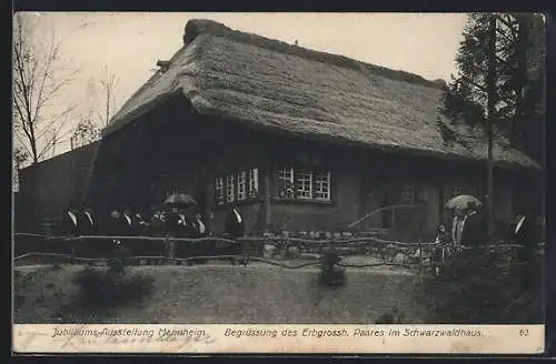 AK Mannheim, Jubiläums-Ausstellung, Begrüssung des Erbgrossh. Paares im Schwarzwaldhaus