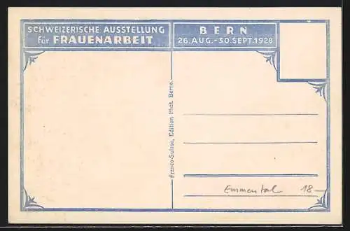 AK Bern, Schweizerische Ausstellung für Frauenarbeit 1928, Emmentaler Speicher, Trachten