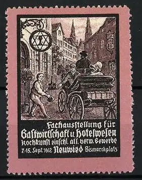 Reklamemarke Neuwied, Fachausstellung für Gastwirtschaft u. Hotelwesen 1912, Pferdekutsche