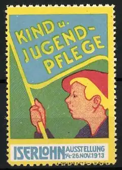 Reklamemarke Iserlohn, Kind u. Jugendpflege, Ausstellung 1913, Kind mit Fahne