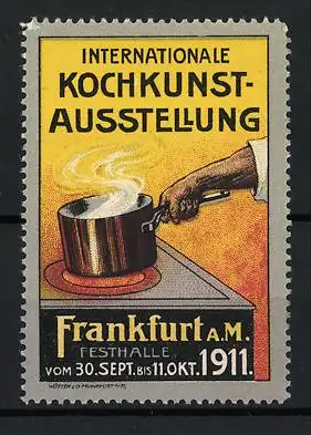 Reklamemarke Frankfurt / Main, Internationale Kochkunstausstellung 1911, Kochtopf auf Herd