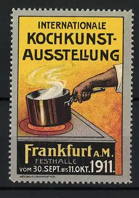 Reklamemarke Frankfurt, Internationale Kochkunstausstellung 1911, Kochtopf auf Herdplatte