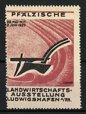 Reklamemarke Ludwigshafen, Pfälzische Landwirtschaftsausstellung 1925, Pflug-Symbol