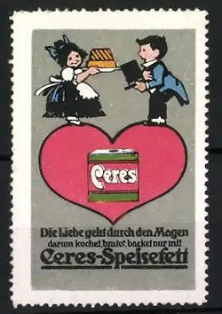 Reklamemarke Die Liebe geht durch den Magen, Herz mit Ceres-Speisefett