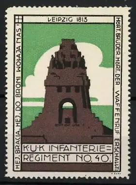 Reklamemarke Leipzig 1813, K.u.K. Infanterieregiment No. 40, Völkerschlachtdenkmal