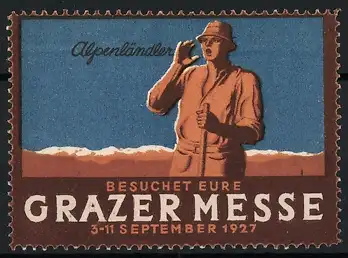 Reklamemarke Graz, Besuchet Eure Grazer Messe 1927, Bergsteiger mit Hut und Stock