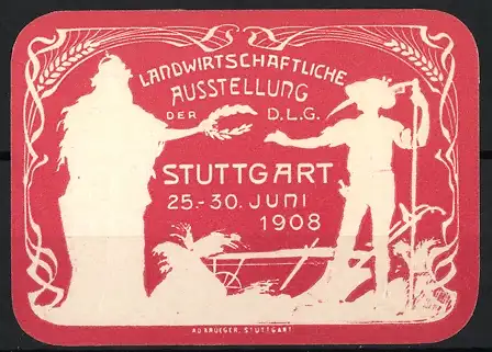 Reklamemarke Stuttgart, Landwirtschaftliche Ausstellung der D.L.G. 1908, Figuren mit Getreidekranz und Sense