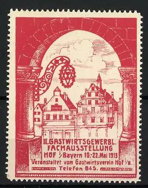 Reklamemarke Hof, Gastwirtsgewerbl. Fachausstellung 1913, Stadtszene mit Torbogen