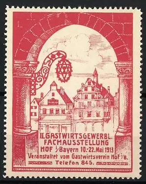 Reklamemarke Hof, II. Gastwirtsgewerbl. Fachausstellung 1913, Stadtansicht durch Torbogen