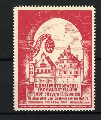 Reklamemarke Hof, Gastgewerbl. Fachausstellung 1913, Fachwerkhäuser und Torbogen