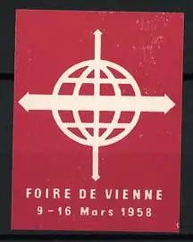 Reklamemarke Wien, Foire de Vienne 1958, Globus mit Pfeilen