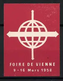 Reklamemarke Wien, Foire de Vienne 1958, Globus mit Pfeilen