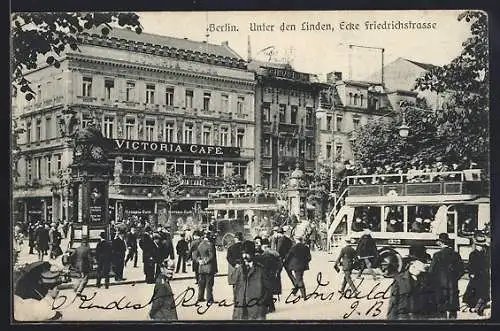 AK Berlin, Unter den Linden, Ecke Friedrichstrasse, Victoria-Cafe, Doppeldecker