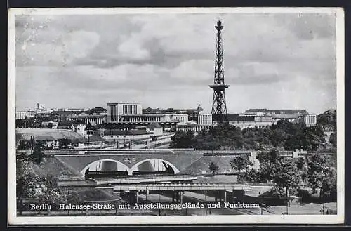 AK Berlin-Charlottenburg, Halensee-Strasse mit Ausstellungsgelände und Funkturm