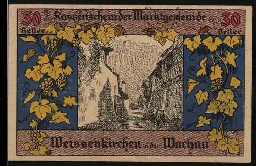 Notgeld Weissenkirchen 1920, 30 Heller, Gassenansicht mit Weinlaub und Traubenornamenten