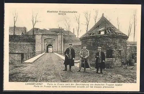 AK Longwy-Haut, Porte de France nach der Beschiessung durch Deutsche Truppen besetzt