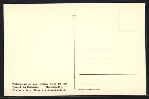 AK Weltfriedensbund vom Weissen Kreuz für den Triumph der Eucharistie, Missionskarte