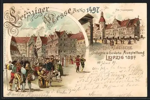 Lithographie Leipzig, Sächsisch-Thüringische Industrie-& Gewerbe Ausstellung 1897, Leipziger Messe Anno 1497