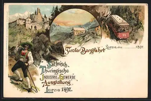 Lithographie Leipzig, Sächsich-Thüringische Industrie & Gewerbe Ausstellung 1897, Tiroler Bergfahrt