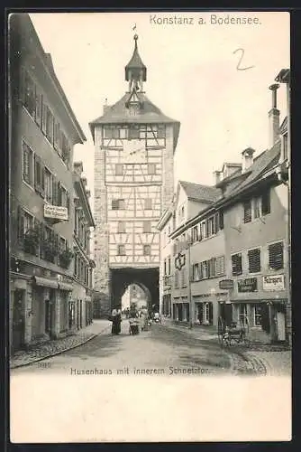 AK Konstanz a. Bodensee, Husenhaus mit innerem Schnetztor