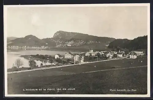 AK Le Pont /Lac de Joux, L`Abbaye et le Pont