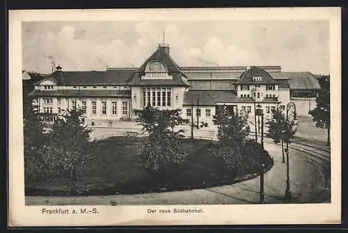 AK Frankfurt a. M.-Sachsenhausen, Der neue Südbahnhof