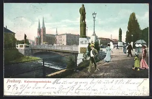 AK Freiburg / Breisgau, Kaiserstrassenbrücke