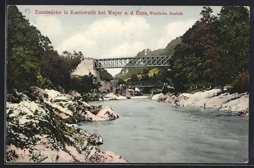 AK Weyer, Ennsbrücke in Kastenreith, westliche Ansicht