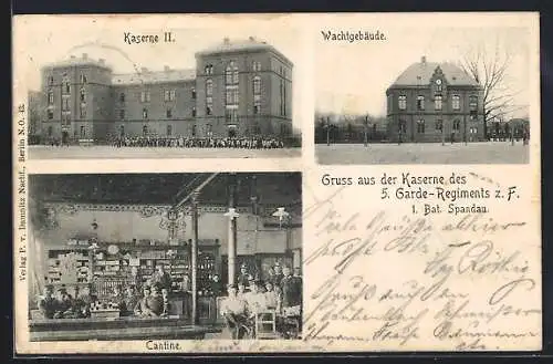 AK Berlin-Spandau, Kaserne des 5. Garte-Regiments zu Fuss, Kaserne, Wachtgebäude und Cantine