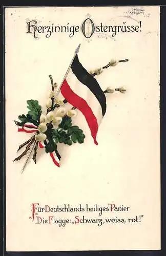 Präge-AK Deutsche Flagge mit Eichenlaub u. Weidenkätzchen, Ostergruss