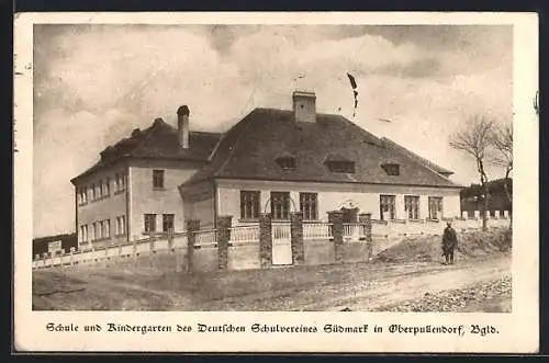 AK Oberpullendorf /Bgld., Schule und Kindergarten des Deutschen Schulvereins Südmark