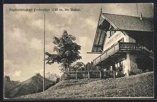 AK Frohneben /Stubai, Alpen-Gasthof mit Berglandschaft