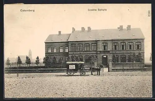 AK Caternberg, Goethe-Schule mit Kutsche der Dampf-Bäckerei von Friedr. Lickfeld