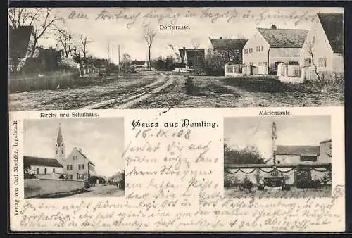 AK Demling / Ingolstadt, Dorfstrasse, Mariensäule, Kirche und Schulhaus