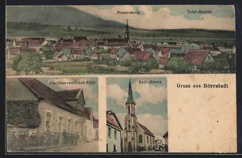 AK Börrstadt, Gasthaus von Jakob Rölle, Katholische Kirche und Totalansicht