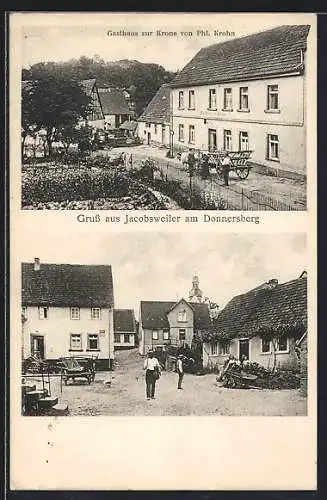 AK Jacobsweiler am Donnersberg, Gasthaus zur Krone P. Krohn mit Strasse, Ortspartie