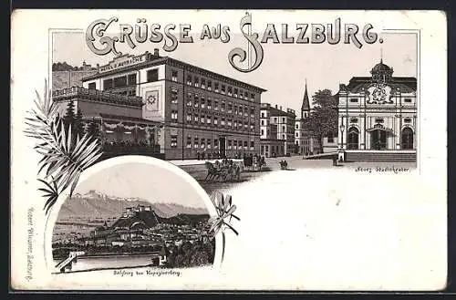 Lithographie Salzburg, Hotel Österreichischer Hof und Neues Stadttheater