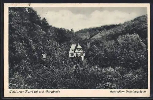 AK Auerbach a. d. Bergstrasse, Schwestern-Erholungsheim