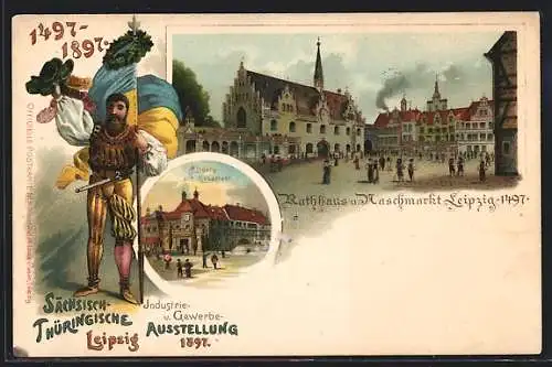 Lithographie Leipzig, Sächsisch-Thüringische Industrie- & Gewerbe-Ausstellung 1897, Rathaus und Naschmarkt 1497