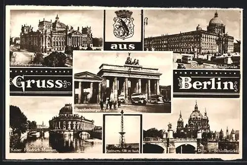 AK Berlin, Reichstag, Brandenburger Tor, Dom und Schlossbrücke