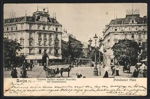 AK Berlin-Tiergarten, Hansom, Droschke mit Gummirädern am Potsdamer Platz