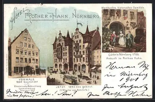 AK Nürnberg, Hotel Roter Hahn vormals und jetzt, Ankunft Goethe`s im Roten Hahn, Strassenbahn, Pferdegespann