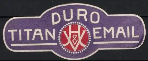 Reklamemarke DURO TITAN EMAIL, V&W-Logo