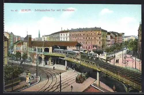 AK Berlin-Kreuzberg, Schlesisches Tor mit Hochbahn, Strassenbahn