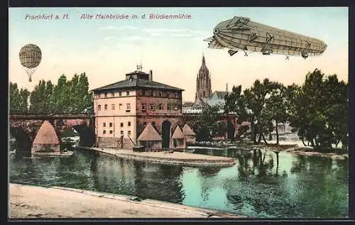 AK Frankfurt a. M., Zeppelin und Ballon über der alten Mainbrücke mit Brückenmühle