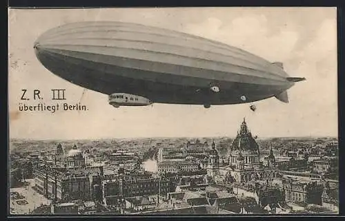 AK Berlin, Luftschiff Zeppelin Z.R. III über der Stadt