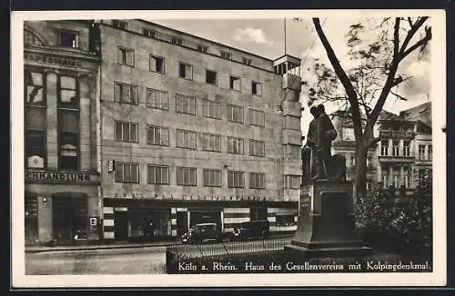 AK Köln a. Rh., Neues Haus des Gesellenvereins mit Kolpingdenkmal