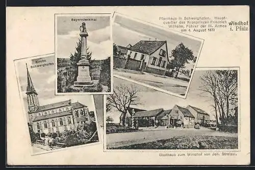 AK Schweighofen / Pfalz, Gasthaus zum Windhof von Joh. Streissl, Kirche und Bayerndenkmal