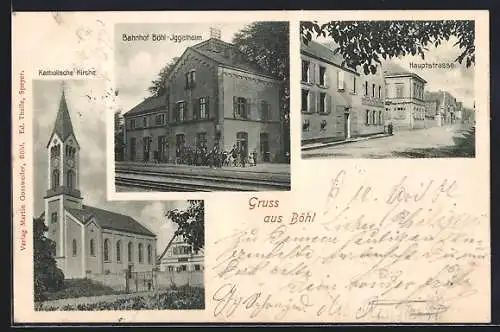 AK Böhl / Pfalz, Bahnhof Böhl-Iggelheim, Hauptstrasse, Katholische Kirche